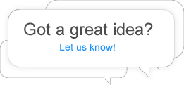 Got a great idea?
